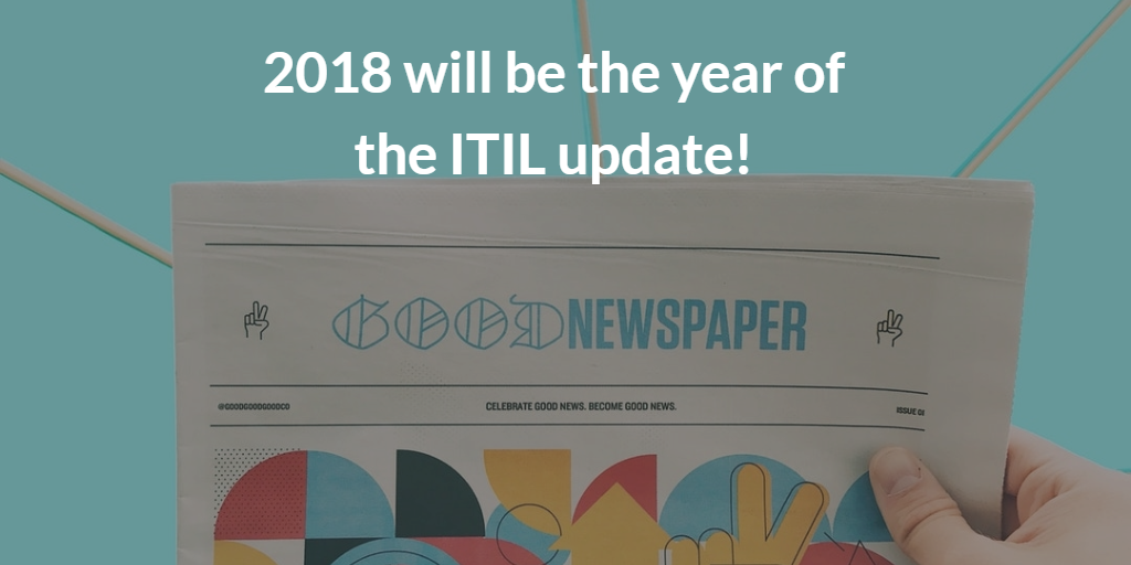 Breaking News: ITIL is being updated in 2018 - QRP International Luxembourg