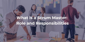 What is a Scrum Master