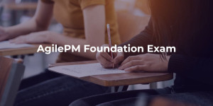 AgilePM Foundation Exam